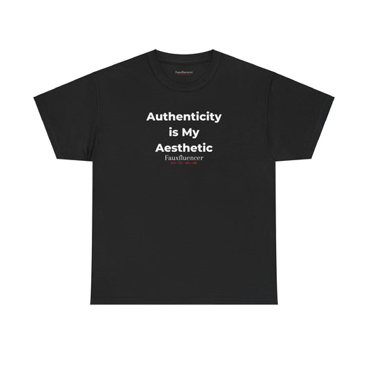 Authenticity is My Aesthetic | Heavy Cotton Tee